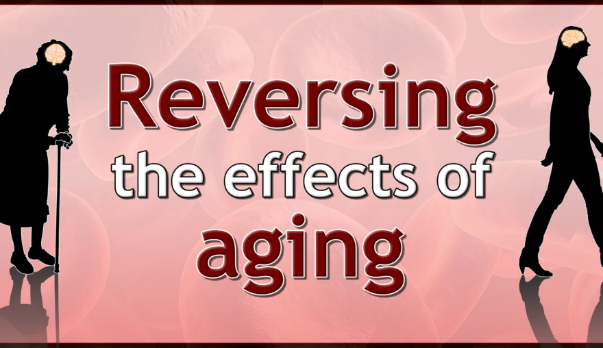 Reversing the effects of aging